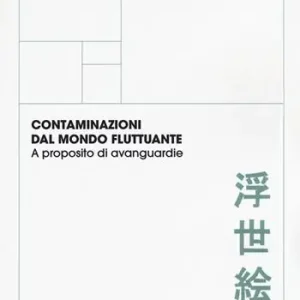 Contaminazioni dal mondo fluttuante. A proposito di avanguardie Nuovo Arrivo