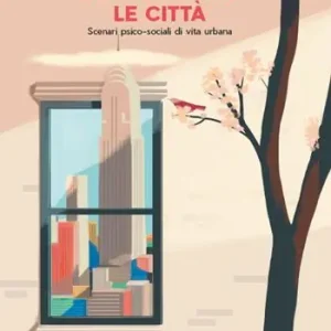 A Buon Prezzo Dove abitano le città. Scenari psico-sociali di vita urbana