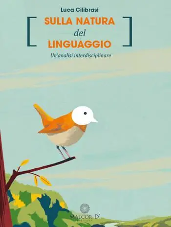 Must-Have Sulla natura del linguaggio. Un‘analisi interdisciplinare. Nuova ediz.