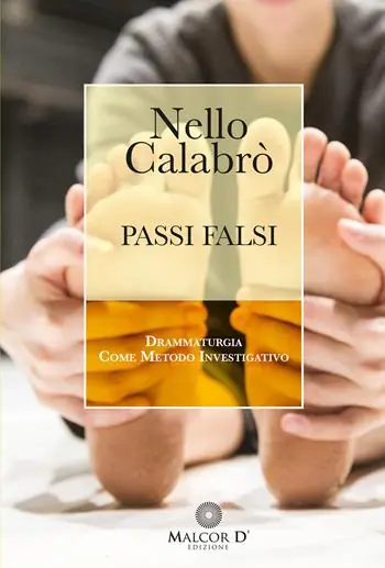 Passi falsi. Drammaturgia come metodo investigativo Prezzo Basso