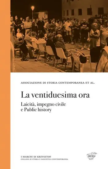 La ventiduesima ora. Laicità, impegno civile e public history Ultimissimo Modello