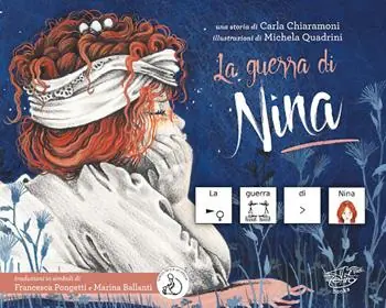 La guerra di Nina. InBook. Ediz. CAA Ultima Occasione