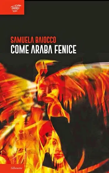 Come araba fenice. Rinascere dalle proprie ceneri. Nuova ediz. Non Perdere