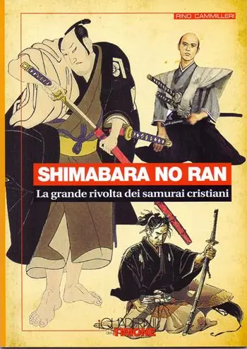 Ultima Occasione Shimabara no ran. La grande rivolta dei samurai cristiani