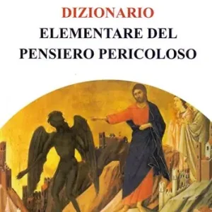 Offerta Limitata Dizionario elementare del pensiero pericoloso
