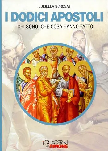 I dodici apostoli. Chi sono. Che cosa hanno fatto Economico