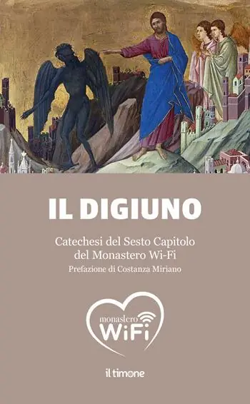 Prezzo Ridotto Il digiuno. Catechesi del Sesto Capitolo del Monastero Wi-Fi