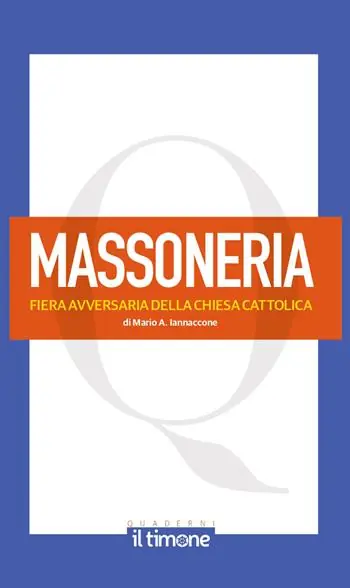 Compra Online La massoneria. Fiera avversaria della chiesa cattolica