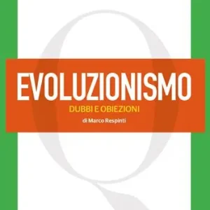 Spedizione Espresso Evoluzionismo. Dubbi e obiezioni