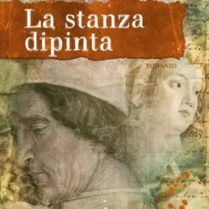 Più Venduto La stanza dipinta. Un racconto Mantovano