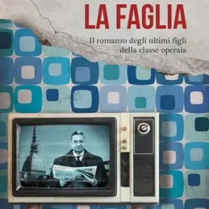 La faglia. Il romanzo degli ultimi figli della classe operaia Prezzo Di Fabbrica