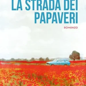 La strada dei papaveri Quantità Limitata
