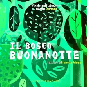 Il bosco Buonanotte Ultimissimo Modello