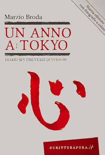 Ultimissimo Modello Un anno a Tokyo. Diario sentimentale di viaggio. Nuova ediz.