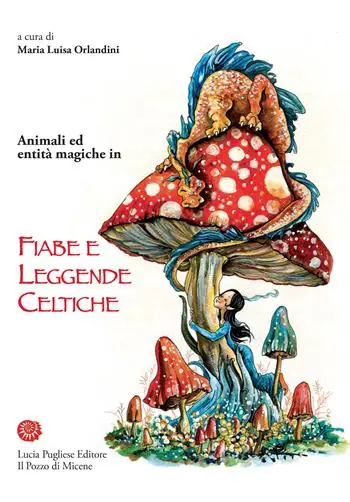 Acquista Ora Animali ed entità magiche in fiabe e leggende celtiche