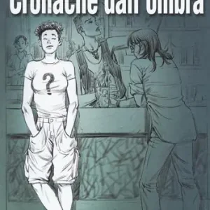 Nuovo Arrivo Cronache dall‘ombra