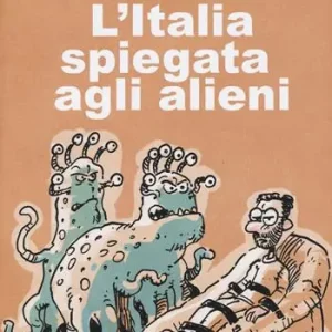 L‘Italia spiegata agli alieni Prezzo Basso