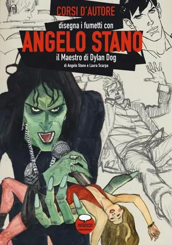 Angelo Stano. Il maestro di Dylan Dog. Ediz. illustrata Popolare