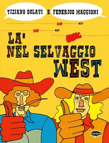 Occasione Imperdibile Là nel selvaggio West