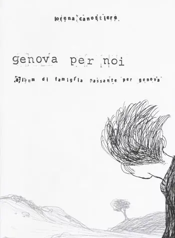 Genova per noi. Album di famiglia passante per Genova Offerta