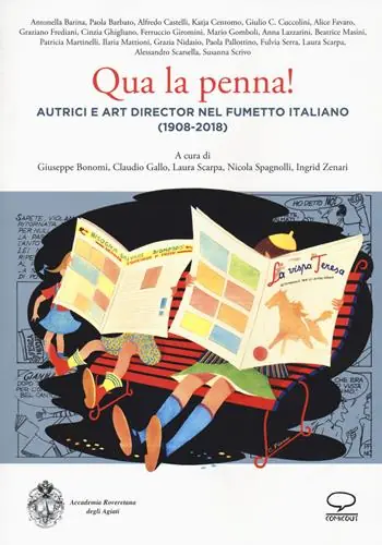 Qua la penna! Autrici e art director nel fumetto italiano (1908-2018) Offerta Limitata