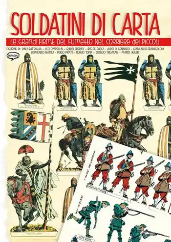 Prezzo Conveniente Soldatini di carta. Le grandi firme del fumetto nel Corriere dei Piccoli