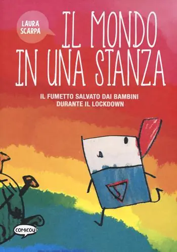 Il mondo in una stanza. Il fumetto salvato dai bambini durante il lockdown Prezzo Di Fabbrica