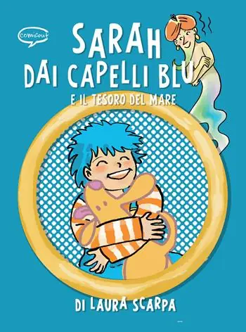 Sarah dai capelli blu e il tesoro del mare Solo Oggi