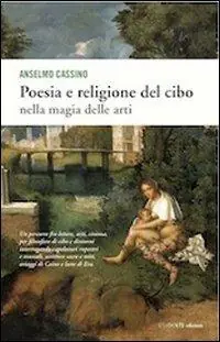 Poesia e religione del cibo. Nella magia delle arti Occasione