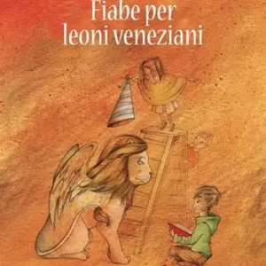 Fiabe per leoni veneziani Professionale