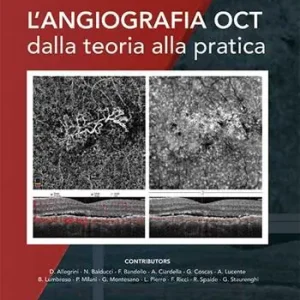 Esclusivo L‘ angiografia OCT dalla teoria alla pratica
