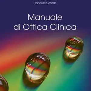Manuale di ottica clinica. Ediz. per la scuola A Buon Prezzo