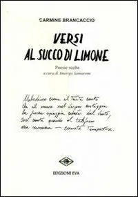 Miglior Prezzo Versi al succo di limone. Poesie scelte