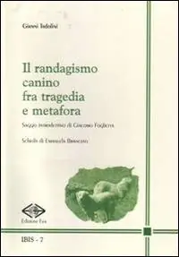 Il randagismo canino fra tragedia e metafora Scelto Dai Clienti