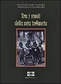 Consegna Rapida Tra i vicoli della mia infanzia