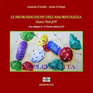 Le neuroemozioni dell‘amorevolezza. Gioco-test joy Promo Stagionale