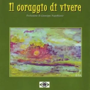 Acquista Ora Il coraggio di vivere