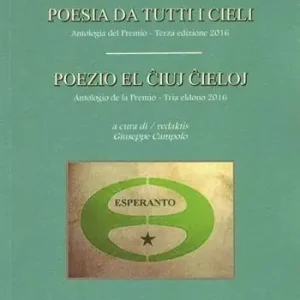 Ultimissimo Modello Poesia da tutti i cieli. Antologia del premio-Poezio el iuj ieloj. Antologio de la Premio