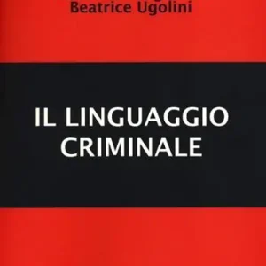 Nuova Collezione Il linguaggio criminale