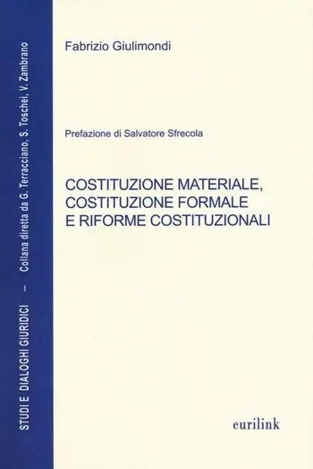 Costituzione materiale, costituzione formale e riforme costituzionali Super Prezzo