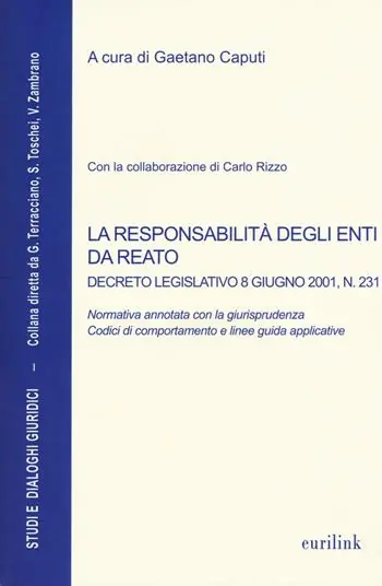 La responsabilità degli enti da reato. Decreto legislativo 8 giugno 2001, n. 231 Sconto
