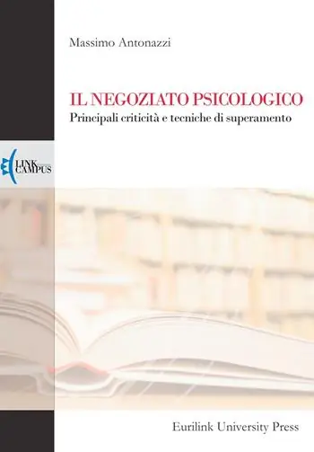 Spedizione Espresso Il negoziato psicologico. Principali criticità e tecniche di superamento
