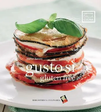 Gusto sì gluten free. Ediz. a colori Direttamente Dal Produttore