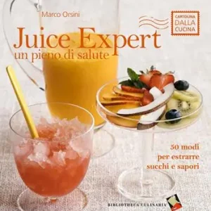 Esclusivo Juice expert. Un pieno di salute. 50 modi per estrarre succhi e sapori. Ediz. a colori