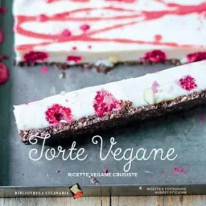 Non Perdere Torte vegane. Ricette vegane crudiste. Ediz. a colori