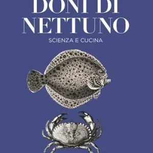 A Buon Prezzo Doni di Nettuno. Scienza e cucina. Ediz. a colori