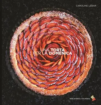 Una torta per la domenica. Ediz. a colori Prezzo Ridotto