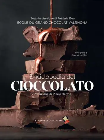Ultime Pezzi Enciclopedia del cioccolato. Ediz. a colori