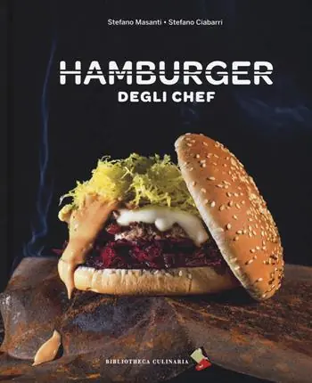 Hamburger degli chef. Ediz. a colori Compra Oggi Stesso