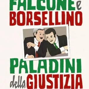 Falcone e Borsellino, paladini della giustizia. Ediz. a colori Ordina Subito